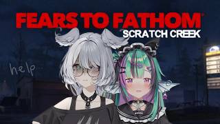 【FEARS TO FATHOM - SCRATCH CREEK】 I'M SO SCARED PLS SEND HELP 【NIJISANJI EN | Elira Pendora】