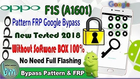 Oppo F1s (A1601) FRP & Pattern Unlock Without Box 2018 By Bajrang mobile