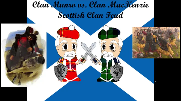 Clan Munro vs. Clan MacKenzie Scottish Clan Feud