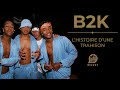 B2K : Des Hits de R.kelly à une féroce exploitation.