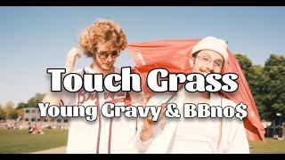 bbno$ & yung gravy - Touch Grass (Lyrics) 