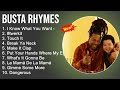 Busta Rhymes Greatest Hits - I Know What You Want, #twerkit, Touch It,Break Ya Neck - Rap Songs 2022