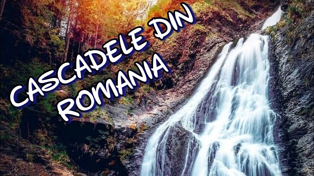 CELE MAI FRUMOASE CASCADE DIN ROMÂNIA