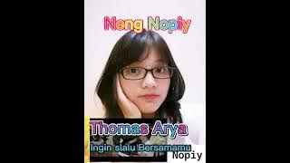 Ingin Slalu Bersamamu _ Thomas Arya
