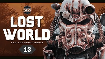 Fallout 4 : Lost World - Part 13 - The Ultimate Hardcore Survival S.T.A.L.K.E.R. Overhaul