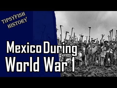 Neutral Nations of WW1: Mexico