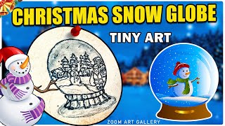 Christmas Snow Globe Tiny Art Pencil Drawing Miniature Artworks Christmas Zoom Art Gallery