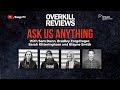 Ask Us Anything! An Overkill Reviews Live Panel