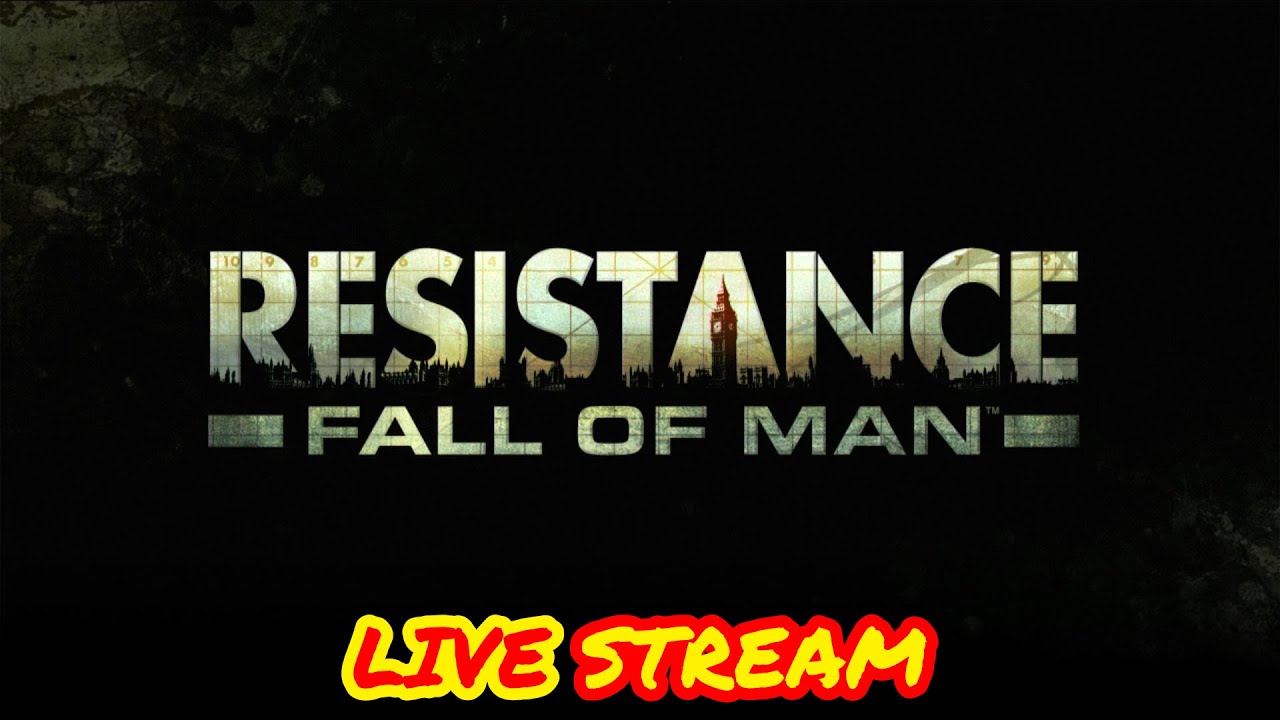 🔴 Resistance Fall of Man Part 1 YouTube