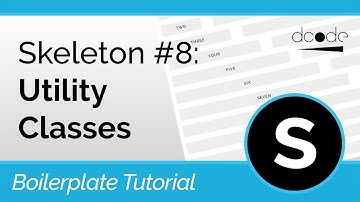 Skeleton CSS Boilerplate Tutorial #8: Utility Classes