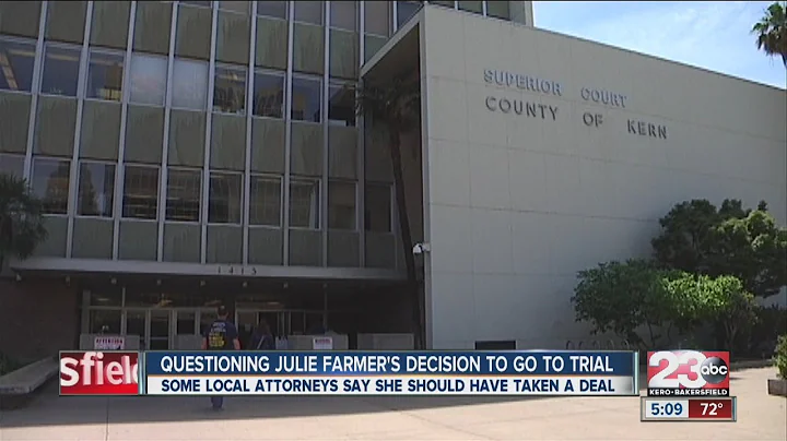 Questioning Julie Farmer's decision to go to trial