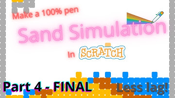 How to Make a (100% pen) Sand Simulation in Scratch! (Part 4: Finale)