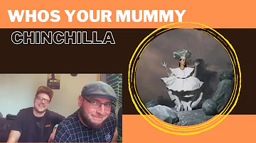 Who's Your Mummy - Chinchilla (UK Independent Artists React) What A Vibe!