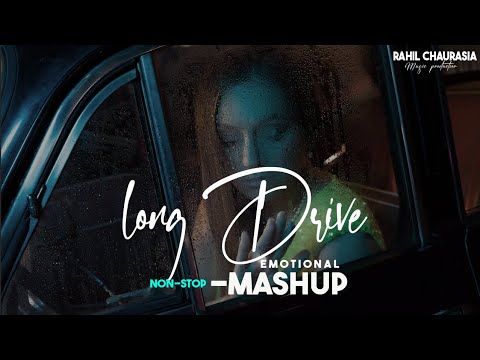 Rahil Sunny LONG DRIVE EMOTIONAL MASHUP NON-STOP || RAHIL CHAURASIA & SUNNY ...