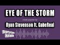 Ryan Stevenson ft. GabeReal - Eye of the Storm (Karaoke Version)