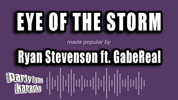 Ryan Stevenson ft. GabeReal - Eye of the Storm (Karaoke Version)