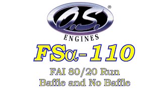 OS FSa-110 80/20 FAI Run Baffle and No Baffle