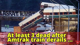 At least 3 dead after Amtrak train derails going 80 mph in 30-mph zone: NTSB - ABC News