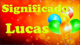 ✔Meaning of the Name Lucas / Lucas Meaning