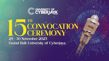 UoC 15th Convocation Ceremony and Cyberjaya College Central 3rd Convocation Ceremony (Session 3)