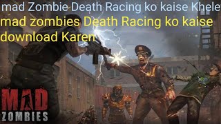 mad zombies Death Racing ko kaise download Karen | mad zombie death racing ko kaise khele screenshot 1