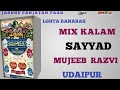 Sayyed mujeeb razvi udaipur  new kalam       trending