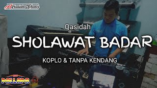 SHOLAWAT BADAR | QASIDAH | TANPA KENDANG | ROLAND BK3