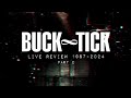 BUCK&infin;TICK  REVIEW 1987-2024 part 2 SUB ESPA&Ntilde;OL [73]