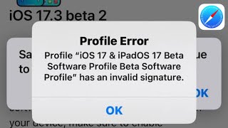 How To Fix Profile error - Profile iOS 17 beta software profile has an invalid signature in iPhone