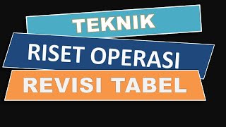 Merevisi Tabel Metode Transportasi