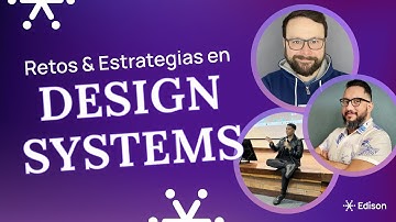 DESIGN SYSTEMS: Expectativas vs. Realidad 💡 | Expertos comparten estrategias clave