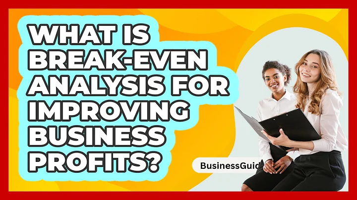 What Is Break-even Analysis For Improving Business Profits? - BusinessGuide360.com