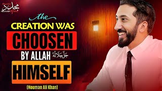 THE CREATION WAS CHOOSEN BY ALLAH HIMSELF | Nouman Ali Khan