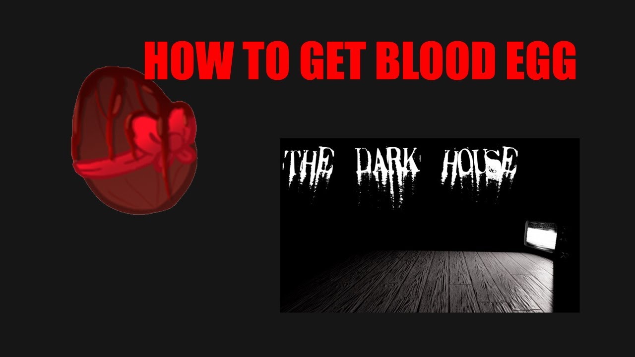 Roblox Toytale Roleplay How To Get Blood Egg Dark House 2019 Youtube - roblox toytale rp how to get blood egg