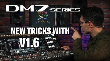 DM7 Series Feature Vlog New Tricks with V1.6