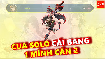 VLTK MOBILE - CUA SOLO CÁI BANG - 1 MÌNH CÂN 2 | LnP