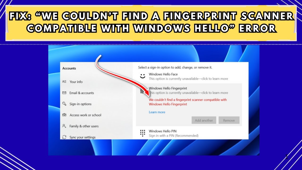 Fix “We Couldn’t Find a Fingerprint Scanner Compatible with Windows ...