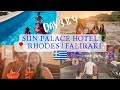 RHODES | SUN PALACE HOTEL - FALIRAKI | DAY 3 &amp; 4 | HOLIDAY VLOG - FAMILY OF 6!