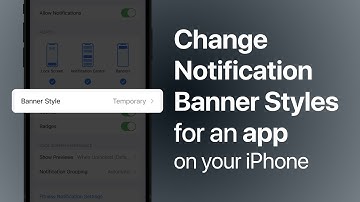 How to Change Notification Banner Styles for an app on your iPhone