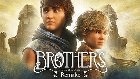 Brothers: A Tale of Two Sons Remake Part 3