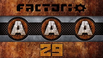AAA Factorio 29