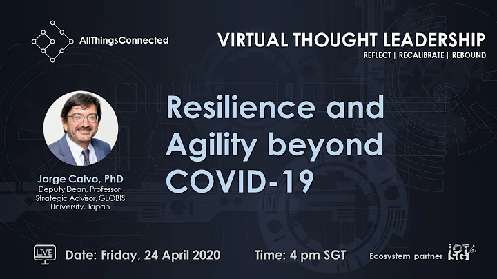Industry 4.0, Fast Forward: Resilience and Agility beyond COVID-19