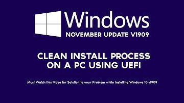 Windows 10 version 1909, November update Clean install process