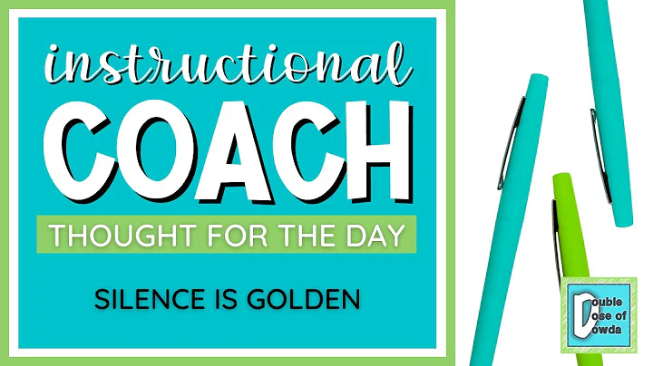 Why Silence is Golden | Instructional Coach Strate...