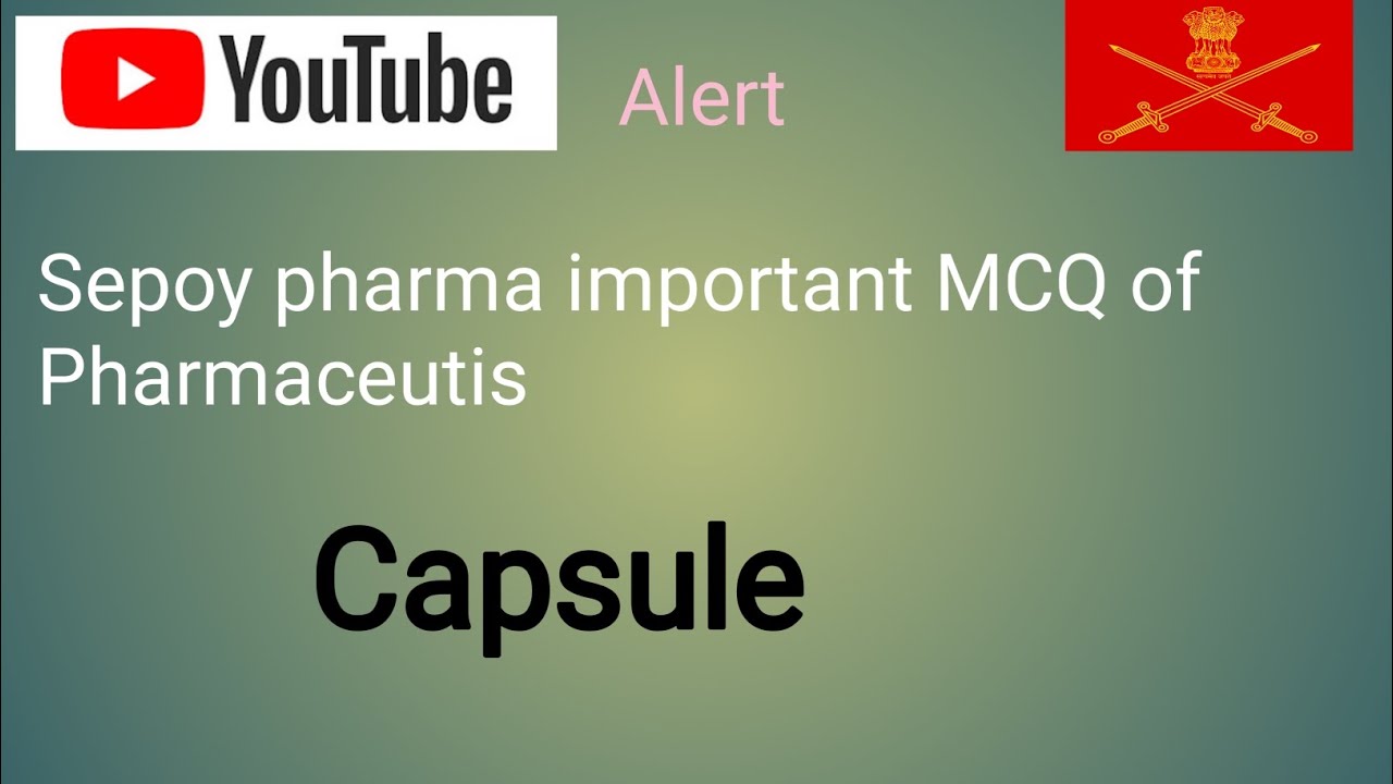 Sepoy pharma important MCQ of Capsule