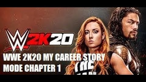 WWE 2K20 MY CAREER STORY MODE - CHAPTER 1