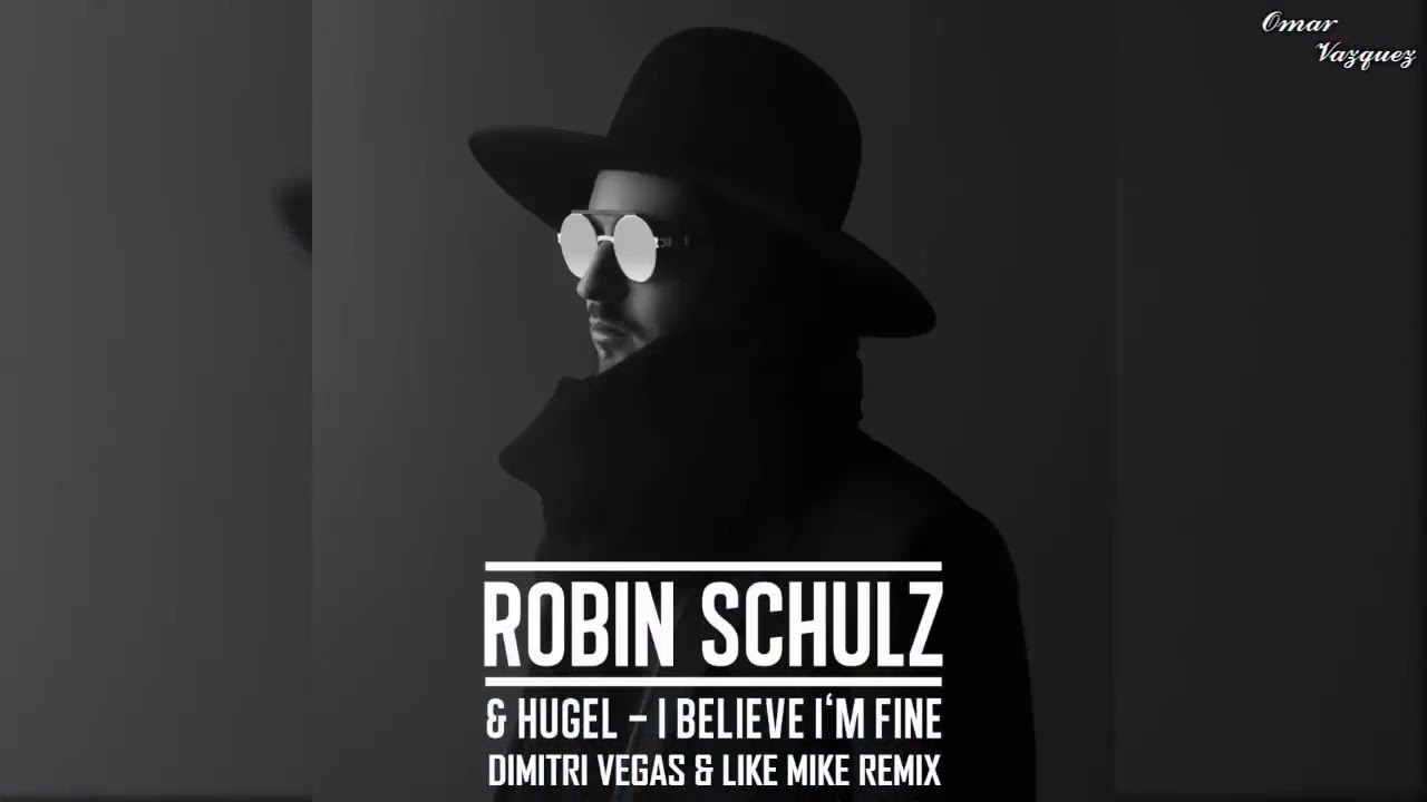 Robin Schulz I Believe Im Fine übersetzung