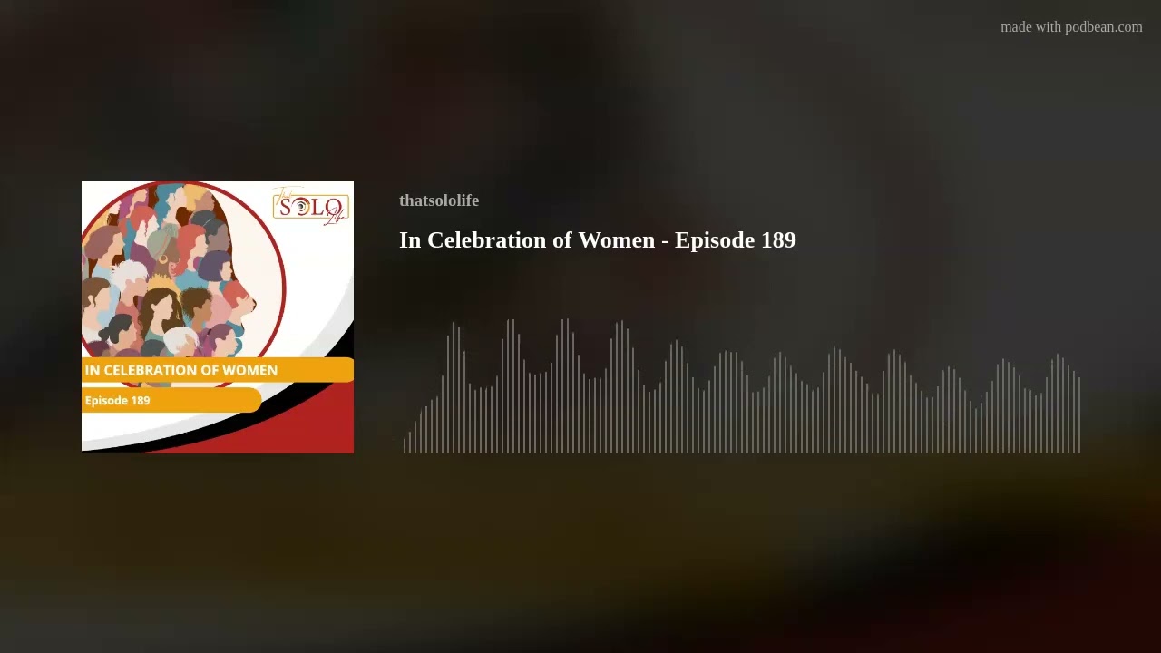 In Celebration of Women - Episode 189 In Celebration of Women - Episode 189
