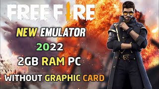 NEW Best Emulator For Free Fire On Low End PC 2GB Ram  Without Graphics Card  No Lag 2022