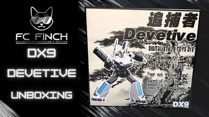 DX9 DEVETIVE [MASTERPIECE PROWL]: FINCH UNBOXES